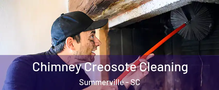  Chimney Creosote Cleaning Summerville - SC