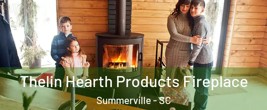  Thelin Hearth Products Fireplace Summerville - SC
